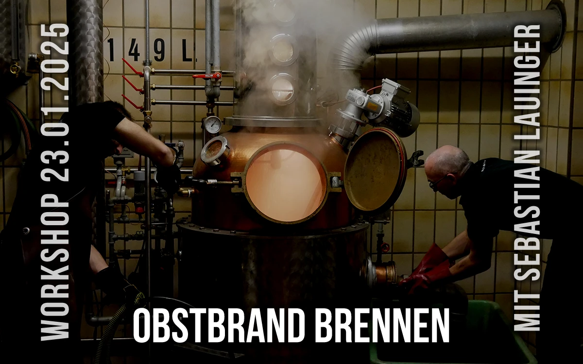 Workshop Schnapsbrennen: OBSTBRAND